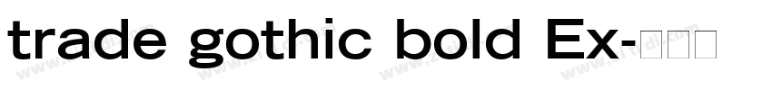 trade gothic bold Ex字体转换